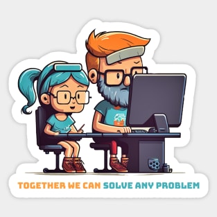 Together we can solve any problem Sticker